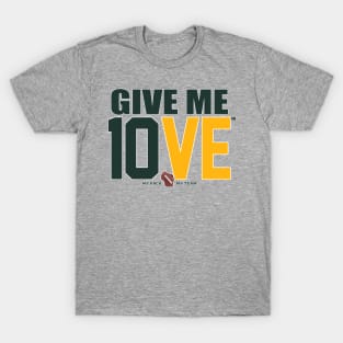 Give Me 10VE™ T-Shirt